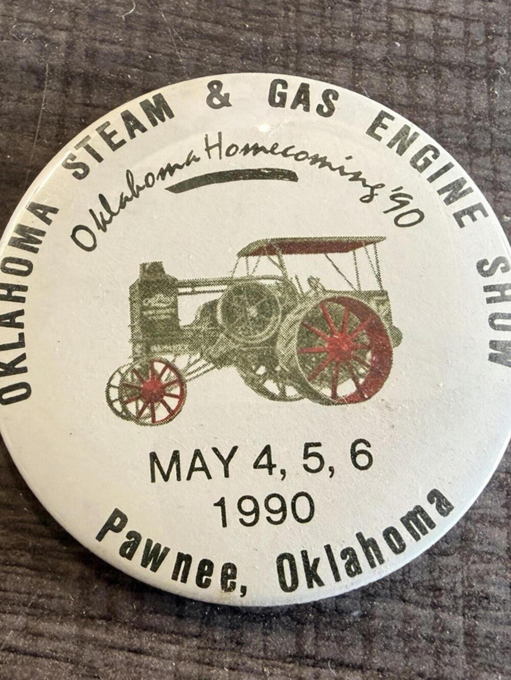 Oklahoma Steam Gas Engine Show Oklahoma Homecoming 1990 Pinback Button